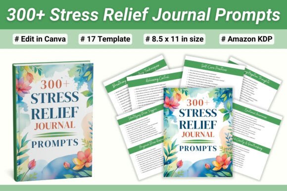 🌿 300 Stress Relief Journal Prompts: Your Gentle Path Back to Calm
